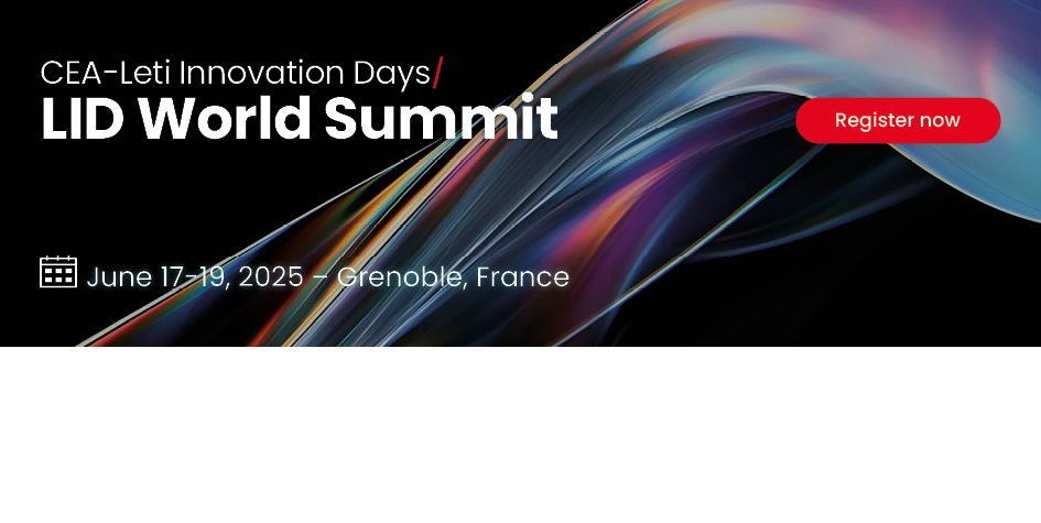 CEA-Leti Innovation Days - LID World Summit