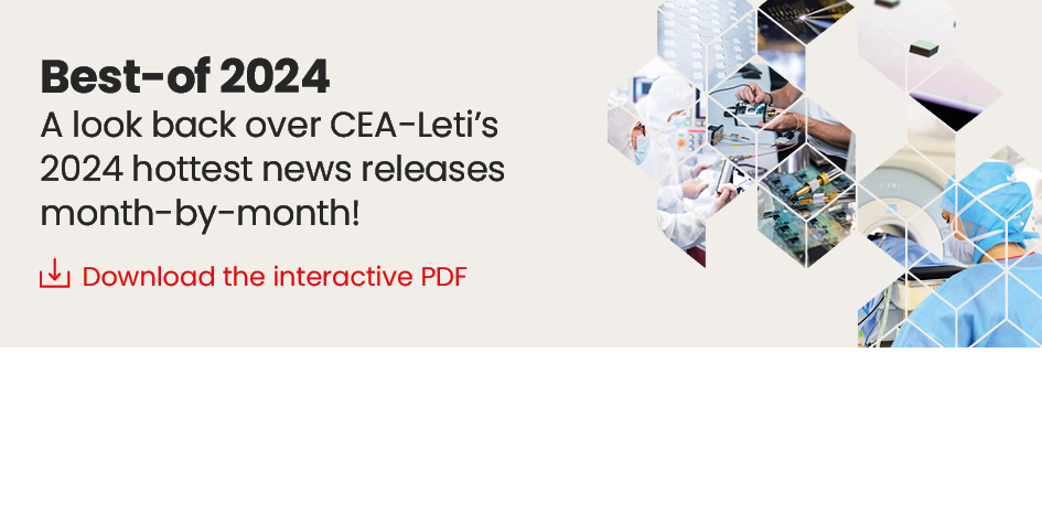 Highlights 2024: a year of CEA-Leti innovations at a glance!