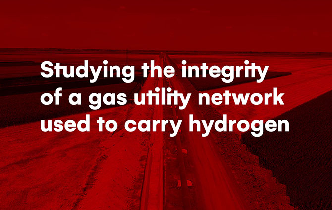 Studying the integrity of a gas utility network used to carry hydrogen