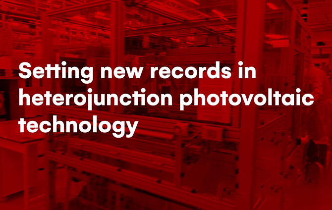 2020: Setting new records in heterojunction photovoltaic technology