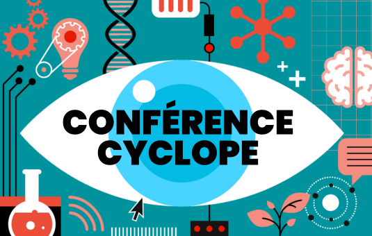 Les conférences Cyclope